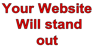 Your Website   Will stand  out